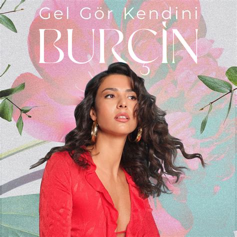 BurçinのGel Gör Kendini SingleをApple Musicで