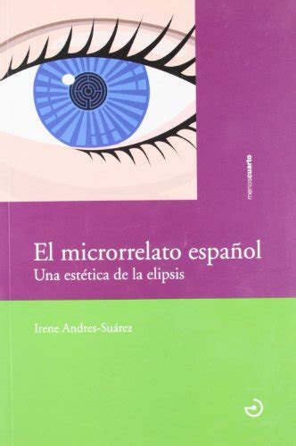 Microrrelatos Y Microcuentos Guía Completa Para Escribirlos