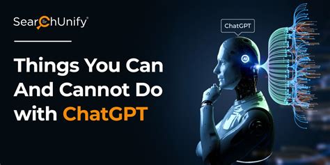 Things You Can And Cannot Do With Chatgpt