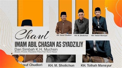 LIVE CHAUL IMAM ABIL CHASAN ASYADZILLI SIMBAH K H MUCHSIN GEGER