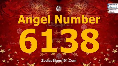 6138 Angel Number Spiritual Meaning And Significance Zodiacsigns101