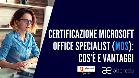 Certificazione Microsoft Office Specialist Mos Alteredu