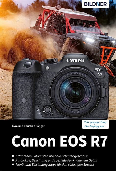 Canon EOS R7 Das Umfangreiche Praxisbuch Zu Ihrer Kamera German