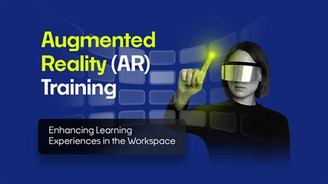 Augmented Reality Ar Training Enhancing Learning Experiences In The Workspace World Hire