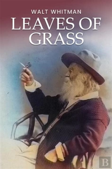 Leaves Of Grass The Original 1855 Unabridged And Complete Edition A Walt Whitman Classics