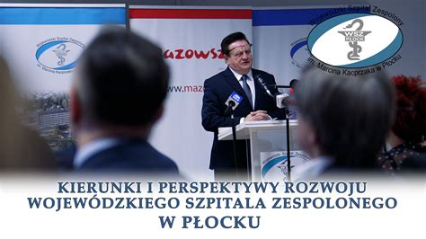 Kierunki I Perspektywy Rozwoju Wojew Dzkiego Szpitala Zespolonego W