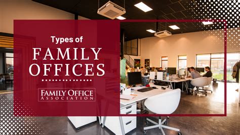 Types of Family Offices - Family Office Association