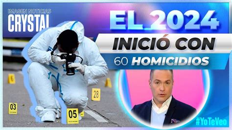 Se Registraron 60 Homicidios En Las Primeras Horas Del 2024 Noticias Con Crystal Mendivil