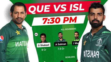 Que Vs Isl Dream11 Team Prediction Que Vs Isl Best Dream11 Team Psl