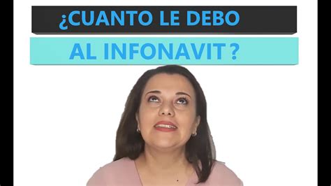 Cuanto Le Debo Al Infonavit Realmente Como Saber Cuanto Debo En Sexiz Pix