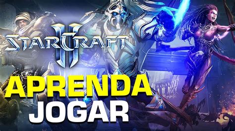 Como Jogar StarCraft 2 Básico Iniciantes Dicas para Iniciantes