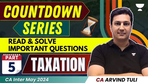 Read Solve Important Question Series Part 5 Taxation CA Inter