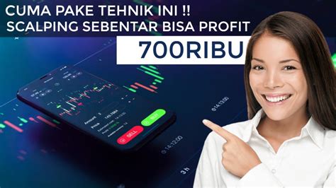 CUMA PAKAI TEHNIK INI SCALPING SEBENTAR BISA PROFIT 700RIBU TRADING