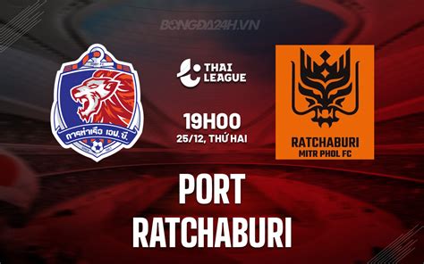 Nh N Nh B Ng D O N Port Vs Ratchaburi V Qg Th I Lan