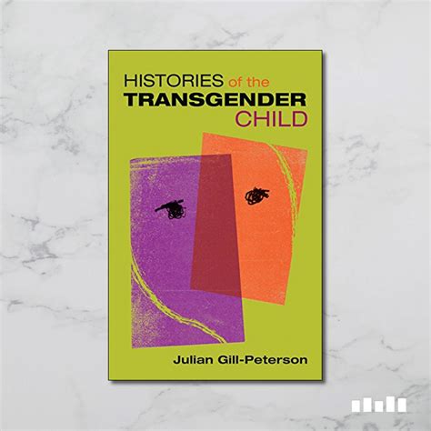 Histories Of The Transgender Child Five Books Expert Reviews