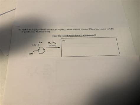 Solved Predict The Major Products Or Fill In The Reagents If There Is Course Hero