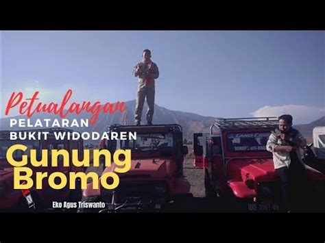 Petualangan Di Pelataran Bukit Widodaren Gunung Bromo YouTube