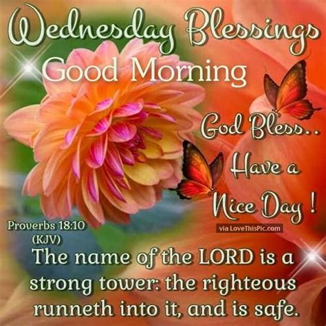 Wednesday Blessings Good Morning God Bless Have A Nice Day Pictures