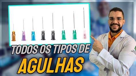 Aprenda Os Tipos De Agulhas E Suas Indica Es Youtube