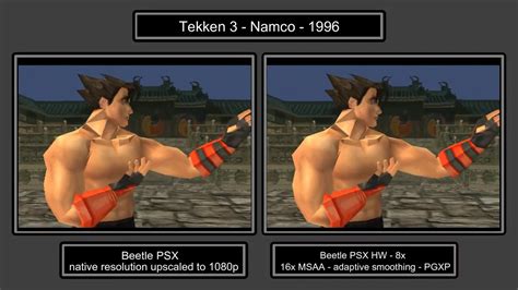 Tekken 3 Retroarch Beetle PSX HW 8x Resolution 16x MSAA Adaptive