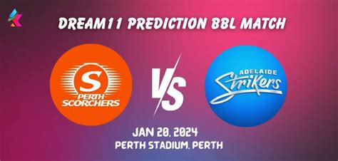 Sco Vs Str Dream11 Prediction Today Bbl Match Playing11 And Fantasy Tips