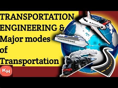 Transportation Engineering Major Modes Of Transportation Roadways