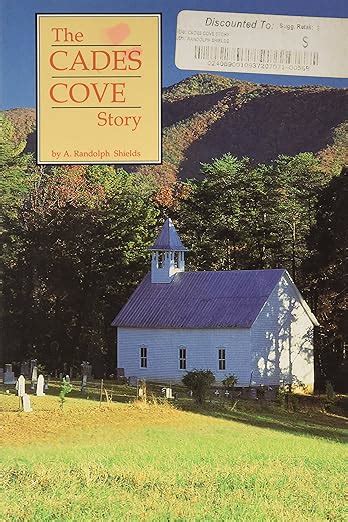 The Cades Cove Story A Randolph Shields Amazon Books