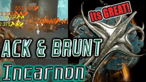 Ack And Brunt Incarnon Builds And Tests Warframe YouTube