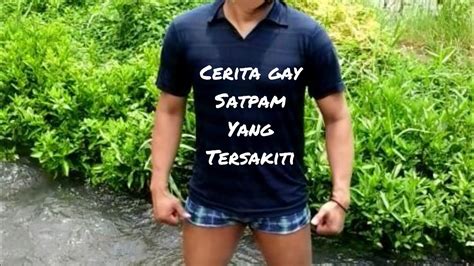 Cerita Gay Satpam Yang Tersakiti YouTube