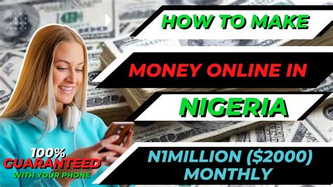 How To Make Money Online In Nigeria Earn N1million Naira Monthly Income With Your Smartphone