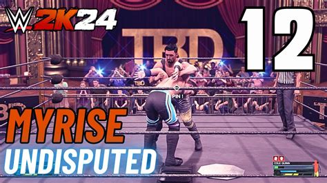 Wwe K Myrise Undisputed My Career Mode Walkthrough Gameplay Part