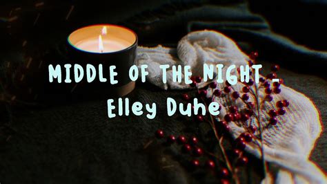 Middle Of The Night Elley Duhe Cover And Lirik Rock Version Cover