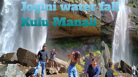 Jogini Water Fall Kulu Manali Waterfallmanali Jogini Water Fall