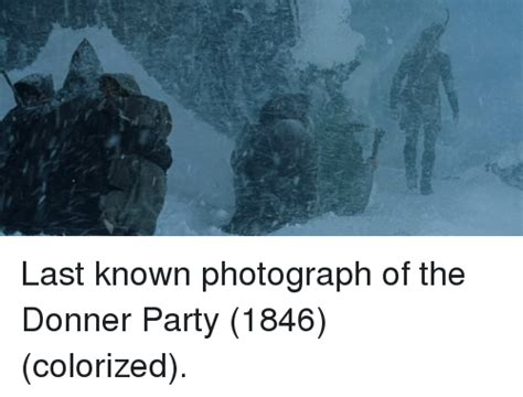 Last Known Photograph Of The Donner Party 1846 Colorized 41225602