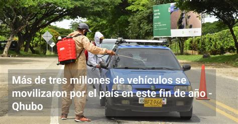 M S De Tres Millones De Veh Culos Se Movilizaron Por El Pa S En Este