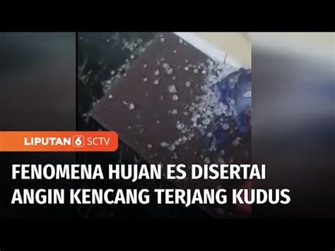 Hujan Es Disertai Angin Kencang Terjang Kudus Kandang Bebek Rusak