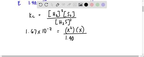 Solved 2h2sg⇌2h2gs2gkc167×10−7 At 800∘c Is Carried Out At