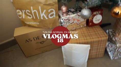 Vlogmas Un D A Normal En Mi Vida Abro Paquete De Bershka Youtube