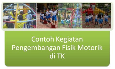 Contoh Acara Pembelajaran Pengembangan Fisik Motorik Di Tk Annizhomiyah