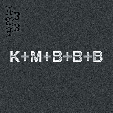 K M B B B Single By Abbba Spotify