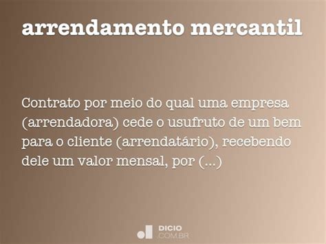 O Que E Arrendamento Mercantil - Arrendamento mercantil - Dicio, Dicionário Online de Português