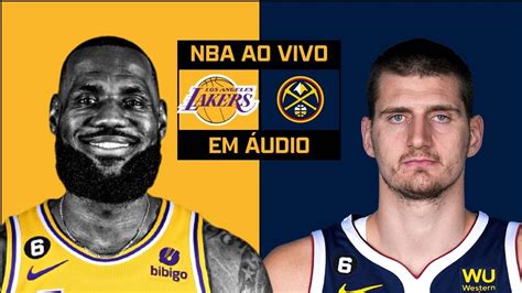 Lebron James X Nikola Jokic Los Angeles Lakers X Denver Nuggets Jogo