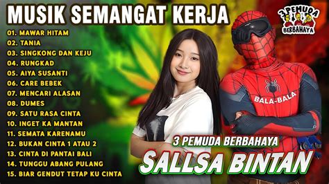 MUSIK SEMANGAT KERJA MAWAR HITAM TANIA SALLSA BINTAN X 3 PEMUDA