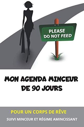 Buy MON AGENDA MINCEUR DE 90 JOURS POUR UN CORPS DE RÊVE SUIVI MINCEUR