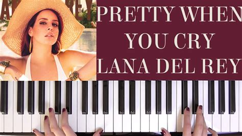 How To Play Pretty When You Cry Lana Del Rey Youtube