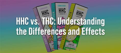 Hhc Vs Thc Understanding The Differences And Effects