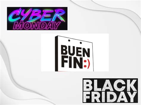 Buen Fin Cyber Monday Y Black Friday Cu Ndo Son Y Cu Les Son Sus