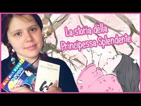 La Storia Della Principessa Splendente Youtube