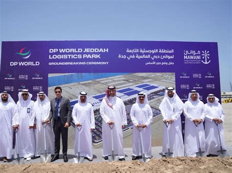 Dp World And Mawani Break Ground On 250 Million Logistics Park At