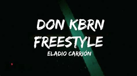 Eladio Carrión Don KBRN Freestyle Letra Lyrics YouTube